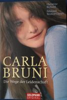 Carla Bruni Die Wege der Leidenschaft Goldmann TB Berlin - Steglitz Vorschau
