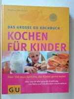 Buch GU Verlag "Kochen für Kinder" Baden-Württemberg - Ebersbach an der Fils Vorschau