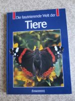 Die faszinierende Welt der Tiere - Tierbuch - Sachbuch Baden-Württemberg - Karlsruhe Vorschau