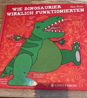 Wie Dinosaurier wirklich funktionieren Bilderbuch Alan Snow Niedersachsen - Göttingen Vorschau