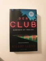 Der Club - Dabeisein ist tödlich - Ellery Lloyd Innenstadt - Köln Altstadt Vorschau