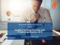 Sachbearbeitung Finanzen und Projektorganisation 50 % | Freiburg Freiburg im Breisgau - Neuburg Vorschau