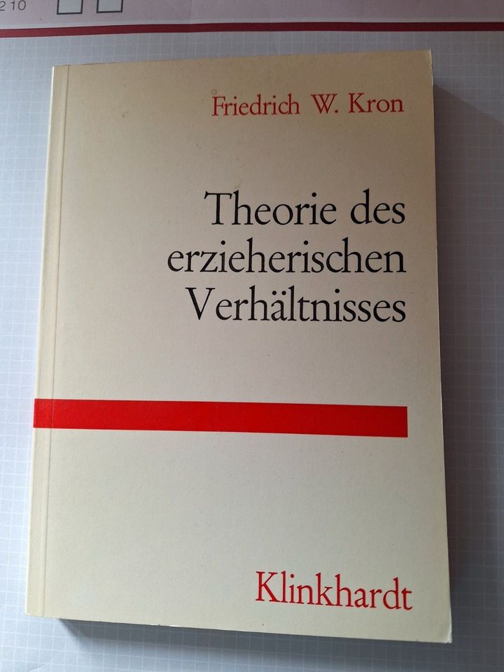 Friedrich W.Kron: Theorie des erzieherischen Verhältnisses in Freiburg im Breisgau