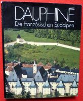 Dauphiné - die französischen Südalpen (Deutsch) Gebundene Ausgabe Baden-Württemberg - Römerstein Vorschau