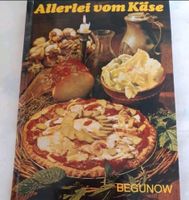 DDR Kochbuch Allerlei vom Käse Gerichte aus Käse Sachsen - Eilenburg Vorschau