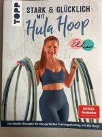 Stark und glücklich mit Hula Hoop Buch mit Training Nordrhein-Westfalen - Schleiden Vorschau