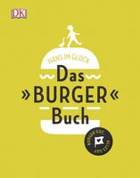 SUCHE: Hans im Glück - Das Burger Buch * Rezeptbuch Kochbuch West - Höchst Vorschau