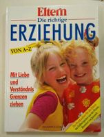 Eltern. Die richtige Erziehung von A-Z Baden-Württemberg - Freiburg im Breisgau Vorschau