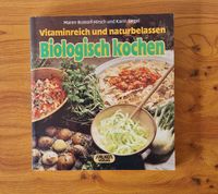 "Biologisch kochen", kartoniertes Kochbuch, Falken Verlag Nordrhein-Westfalen - Meckenheim Vorschau