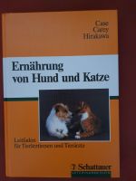 Ernährung von Hund und Katze Case Carey Hirakawa Leitfaden Bayern - Schweinfurt Vorschau
