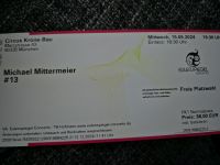 2 Tickets Michael Mittermeier 15.05.24 Zirkus Krone München Bayern - Laberweinting Vorschau