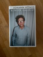 Johann König Der blinde Galerist ungelesen Hannover - Döhren-Wülfel Vorschau