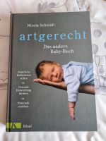 Artgerecht - das andere Baby-Buch Nicola Schmidt Niedersachsen - Seesen Vorschau