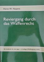 "Reviergang durch das Waffenrecht" - Jagdbuch - Rechtswesen Hessen - Bad Camberg Vorschau