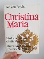 Christina Maria – Das Geheimnis der Gräfin von Albassy von Percha Sachsen - Lichtenstein Vorschau