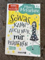 Roman Sowas kann auch nur mir passieren Mhairi McFarlane Baden-Württemberg - Tübingen Vorschau