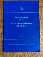 Reparaturanleitung für den Zweitaktmotor M53 KHL Kr. München - Haar Vorschau