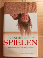 Lasst die Kinder spielen Buch Bayern - Bad Tölz Vorschau