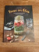 Kochbuch Lunch Mittagspause Pause im Glas *neu* Bayern - Malching Vorschau