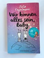 Buch „Wir können alles sein, Baby“ Julia Engelmann Berlin - Tempelhof Vorschau