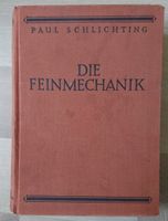 Buch Feinmechanik Paul Schlichting Sachsen - Döbeln Vorschau
