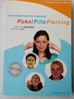 Pickel Pille Piercing Gesundheits-Buch Ratgeber Jugendliche Hessen - Dietzenbach Vorschau