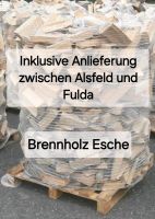 Brennholz Holz Esche 1,6 Schüttr. Packfix Inkl. Lieferung Hessen - Alsfeld Vorschau