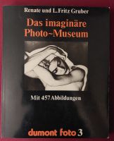 Das imaginäre Photo-Museum R.+L.F. Gruber, 457 Abbildungen Baden-Württemberg - Efringen-Kirchen Vorschau