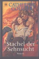 Stachel der Sehnsucht, Liebesroman,Catherine Coulter,Leidenschaft Nordrhein-Westfalen - Castrop-Rauxel Vorschau