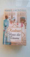 Kadewe Haus der Träume, Roman von Marie Lacrosse Berlin - Neukölln Vorschau