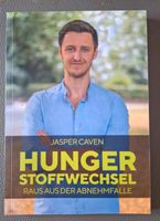 Jasper Caven "Hungerstoffwechsel" raus aus der Abnehmfalle Nordrhein-Westfalen - Rosendahl Vorschau