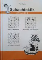 Schachtaktik Jahrbuch 2012, Tim Martin Bayern - Ingolstadt Vorschau