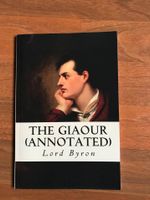 The Giaour (Annotated) by Lord Byron Baden-Württemberg - Salem Vorschau