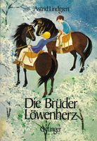 Die Brüder Löwenherz - Astrid Lindgren - 6-10 Jahre München - Bogenhausen Vorschau