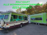 Rolf kauft alle Wohnwagen-Wohnmobile...Ankauf... Köln - Köln Dellbrück Vorschau