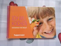 Tupperware Kinderkochbuch Kochen für Kinder, Ich will kochen Bayern - Buch Vorschau