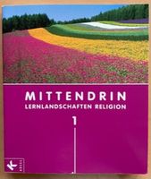 Mittendrin 1 Religion ISBN 978-3-466-50755-9 Baden-Württemberg - Aglasterhausen Vorschau