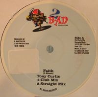 Tony Curtis – Faith  2 Bad Productions – TB 001 Reggae 1998 Vinyl Baden-Württemberg - Mannheim Vorschau