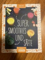 Super Smoothies und Säfte -Einfach Lecker NEU Niedersachsen - Visbek Vorschau