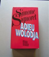 Simone Signoret - Adieu Wolodja (gebunden) Hamburg - Sülldorf Vorschau