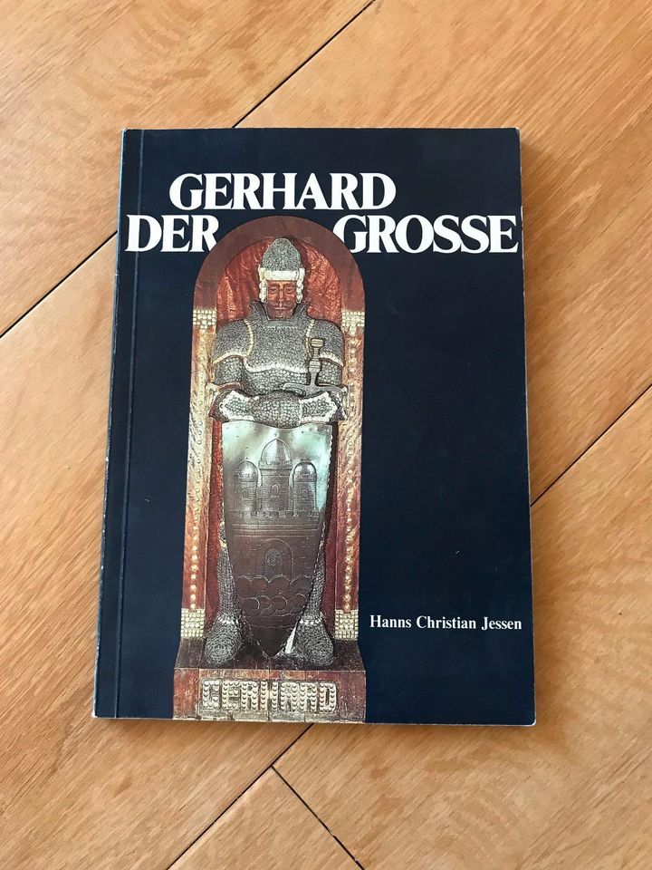 Gerhard der Grosse. Von Hans Christian Jessen in Hamburg