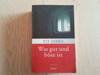 P. D. James Was gut und böse ist Roman Niedersachsen - Ganderkesee Vorschau