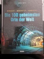 Die 100 geheimsten Orte der Welt Bildband Dortmund - Eving Vorschau