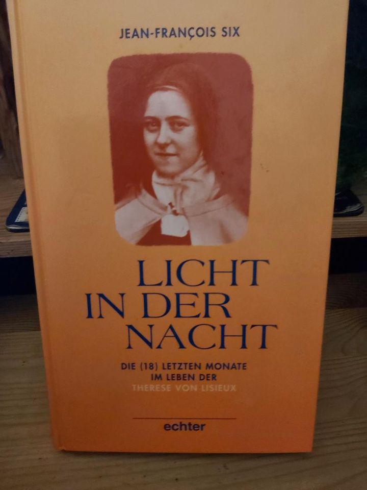 Licht in der Nacht~Therese von Lisieux~Die (18) letzten Monate in Bad Mergentheim