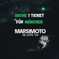 Suche 1 Ticket / Marsimoto / TonHalle / München Bayern - Augsburg Vorschau