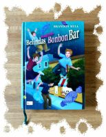 Belindas magische Bonbon-Bar★Buch Fantasy★Kinder★9783505125638 Nordrhein-Westfalen - Nettersheim Vorschau