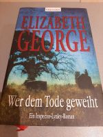Elizabeth George wer dem tode geweiht GEBUNDEN Kreis Pinneberg - Lutzhorn Vorschau