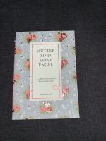 Buch:“ Mütter sind keine Engel“, Gedichte Wandsbek - Hamburg Bergstedt Vorschau