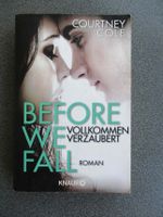 Courtney Cole *** Before we Fall *** Vollkommen verzaubert Bayern - Markt Schwaben Vorschau