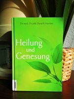 Heilung und Genesung, David Hawkins 9783931560249 Buch Gesundheit Leipzig - Plagwitz Vorschau